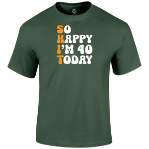40 Today T Shirt
