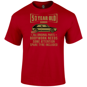 50 Year Old Banger T Shirt