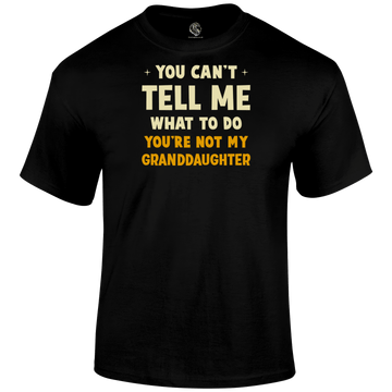 Not My Granddaughter T Shirt