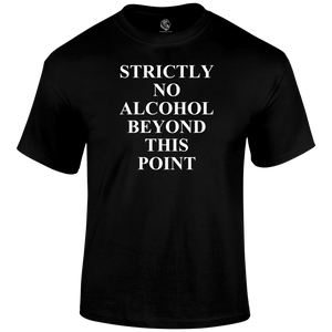 No Alcohol T Shirt