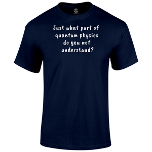 Quantum Physics T Shirt