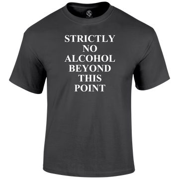 No Alcohol T Shirt