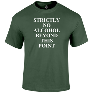 No Alcohol T Shirt