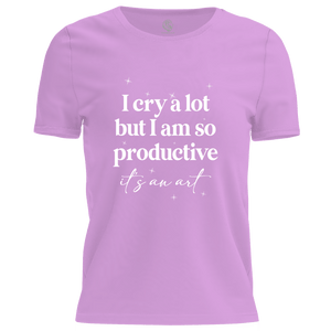 I Cry A Lot Ladies T Shirt
