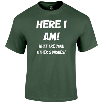 Here I Am Funny T Shirt