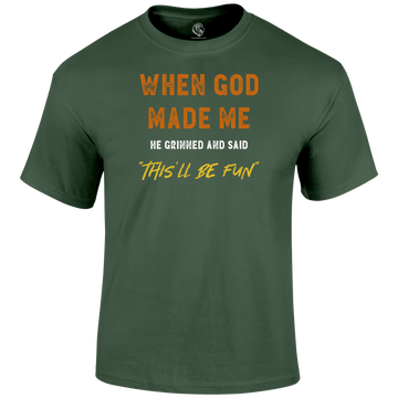 This'll Be Fun Funny T Shirt