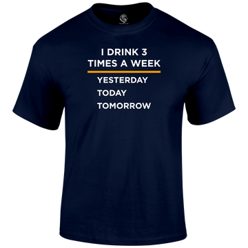 3 Times A Week T Shirt