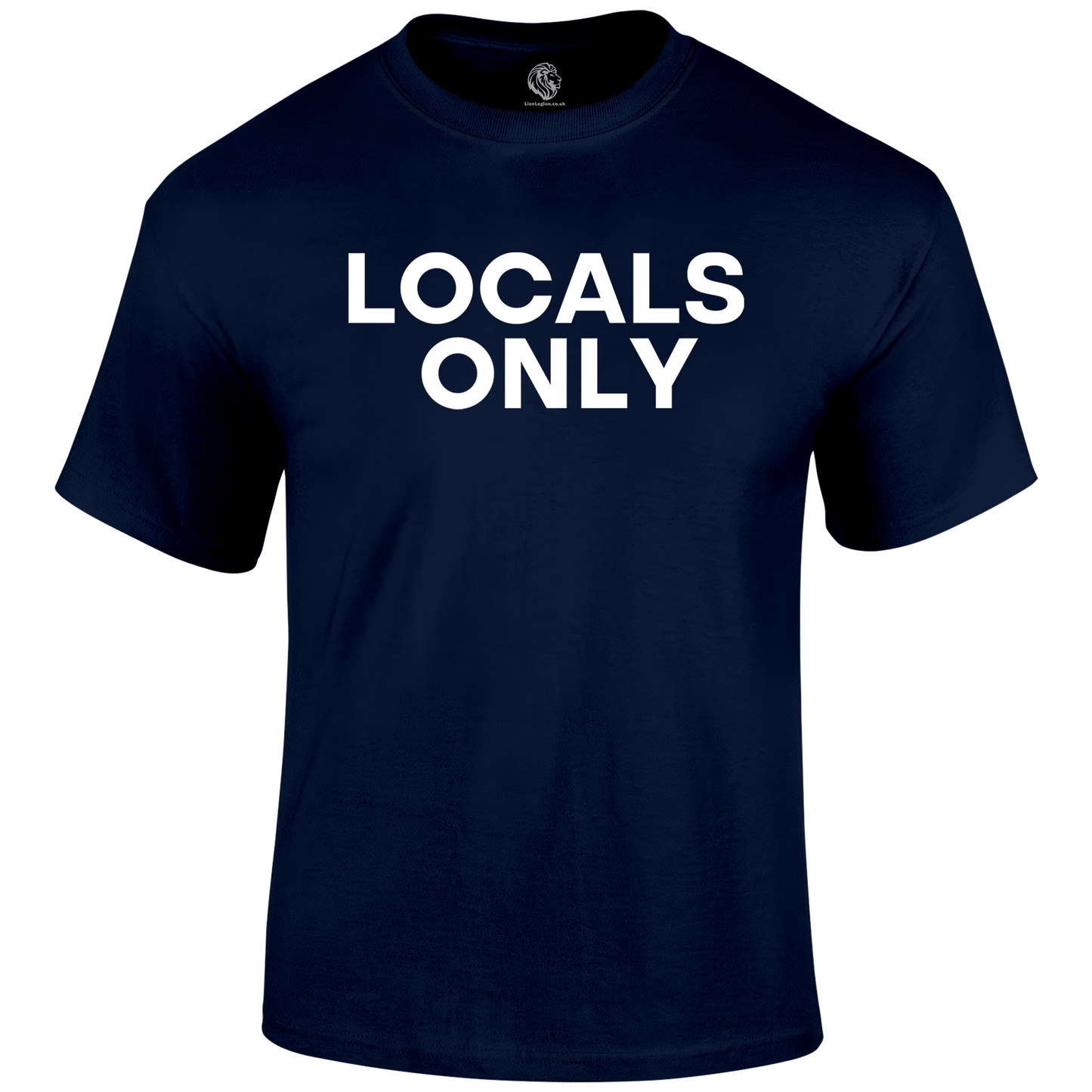 Locals Only Funny T Shirt by Lion Legion