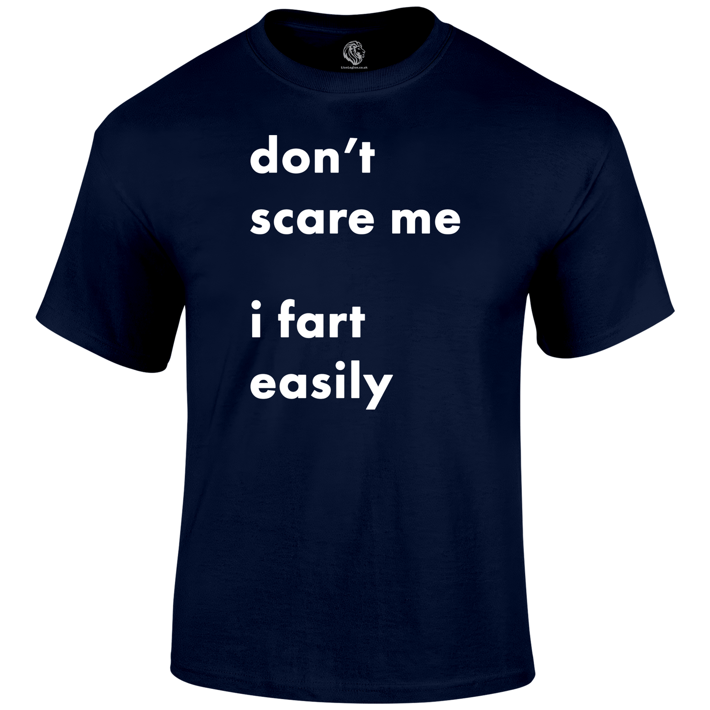 I Fart Easily Funny T Shirt by Lion Legion