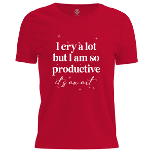 I Cry A Lot Ladies T Shirt
