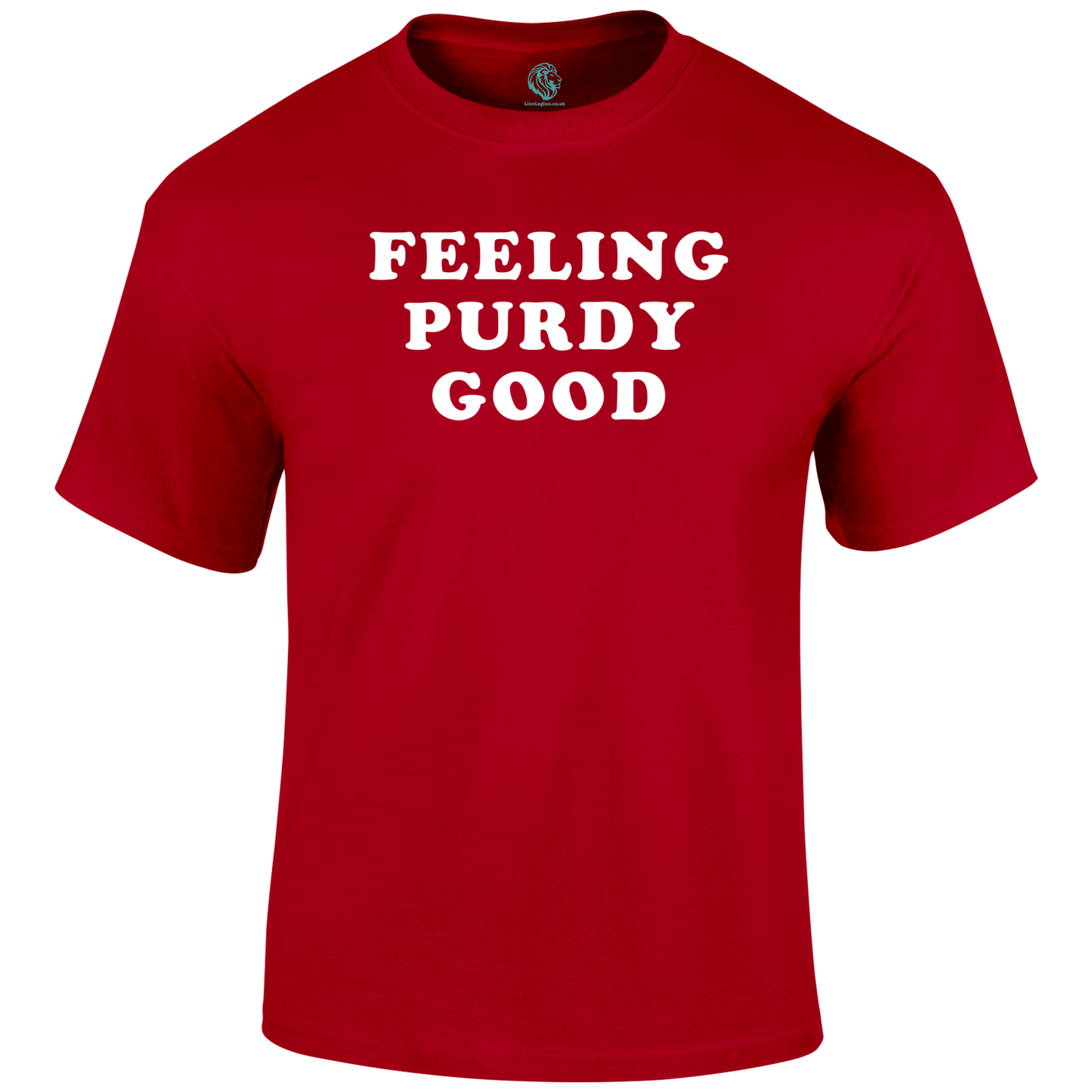 Purdy Good T Shirt by Lion Legion