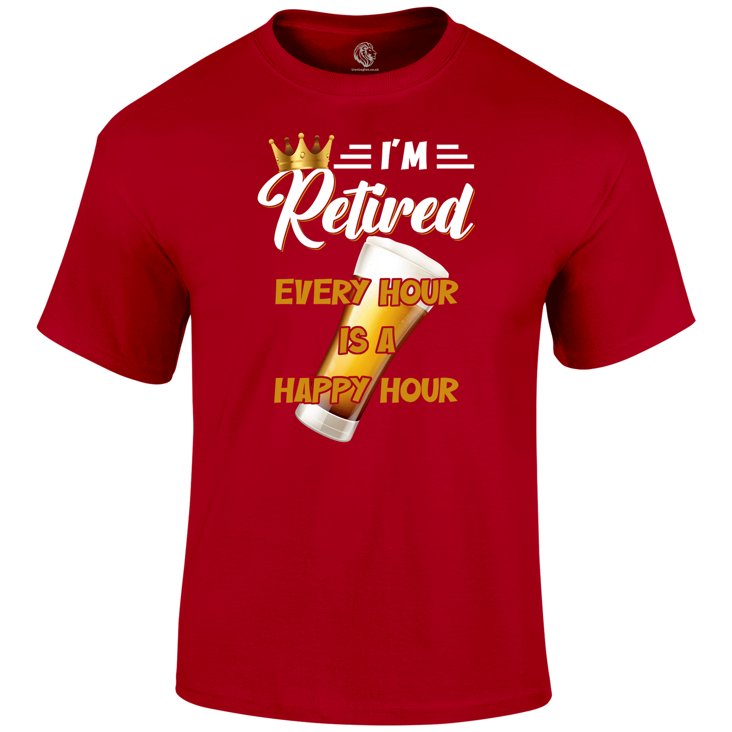 Happy Retirement Funny T Shirt by Lion Legion