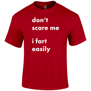 I Fart Easily Funny T Shirt