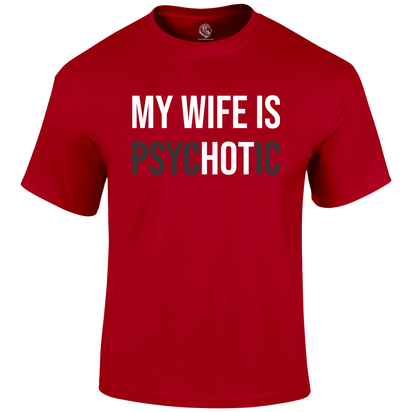 Hot Wife Funny T Shirt by Lion Legion
