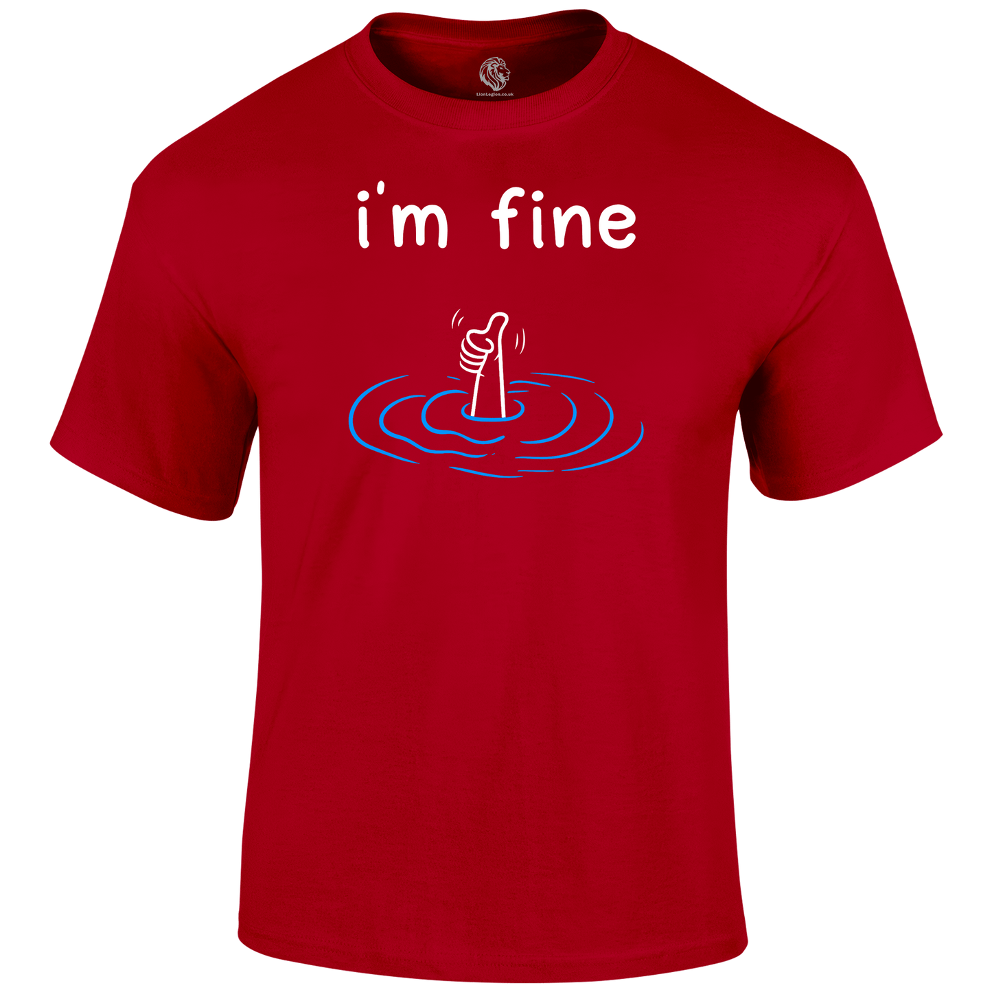 I'm Fine Funny T Shirt by Lion Legion