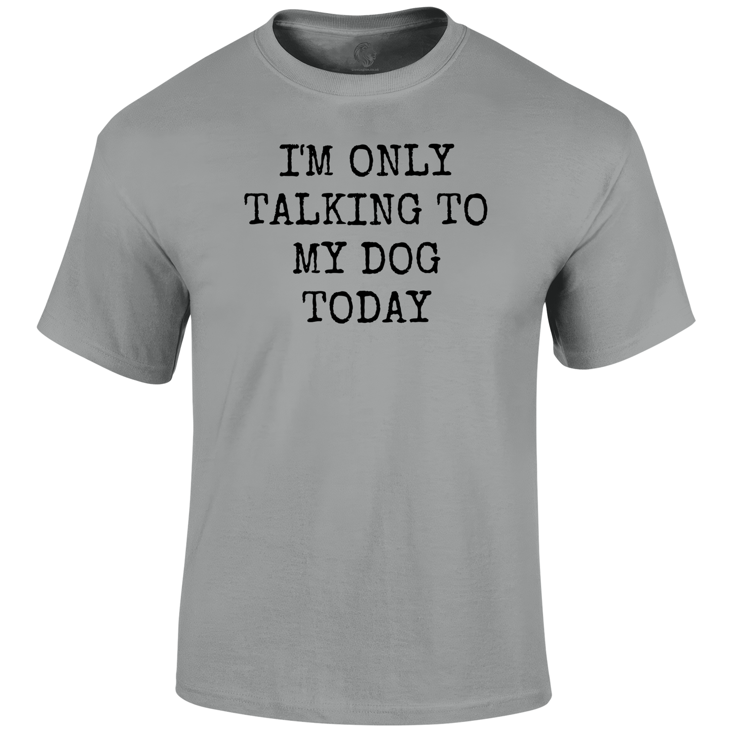 Funny T Shirt only talking to my dog