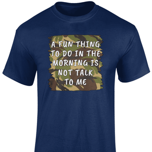 A Fun Thing To Do T Shirt