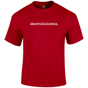 Absolutely T Shirt