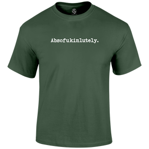 Absolutely T Shirt