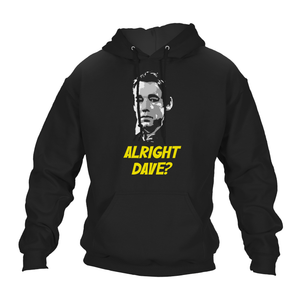 Alright Dave Hoodie