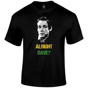 Alright Dave T Shirt