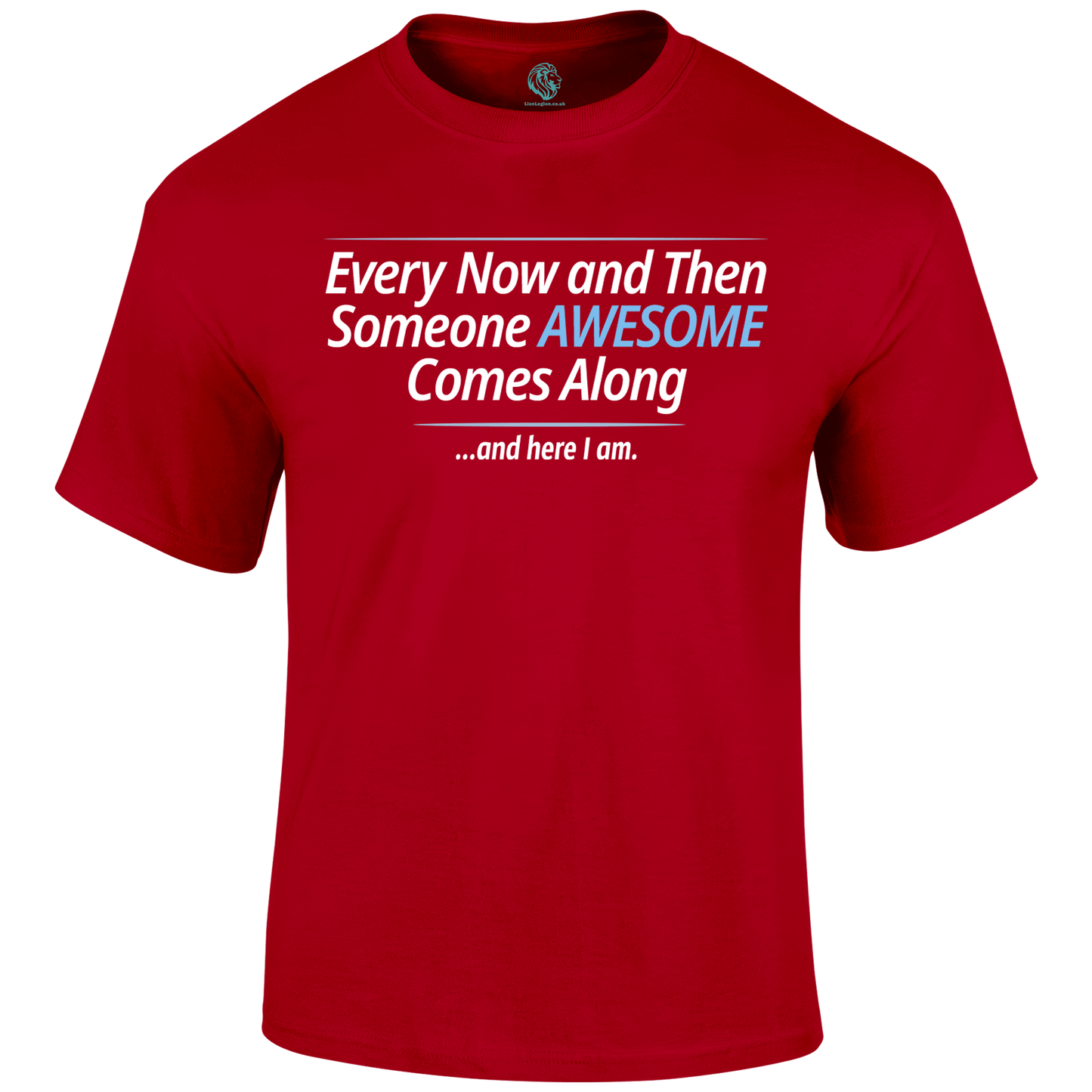 Awesome T Shirt by Lion Legion