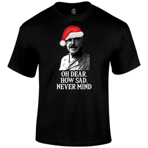 Christmas Tees oh dear how sad never mind