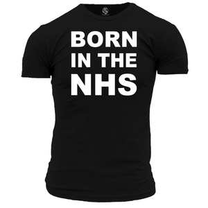 Born in the NHS T Shirt