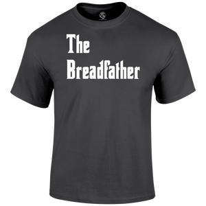 Breadfather T Shirt