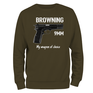 Browning 9mm, My Weapon Of Choice Sweatshirt