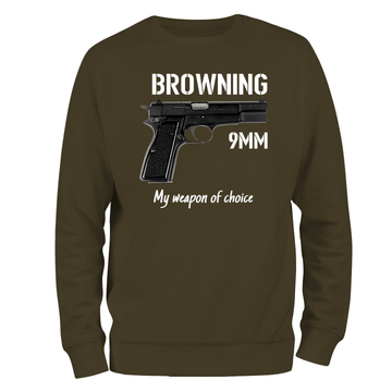 Browning 9mm, My Weapon Of Choice Sweatshirt