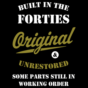Built In The 40 s Unisex T Shirt