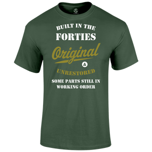 Built In The 40 s Unisex T Shirt