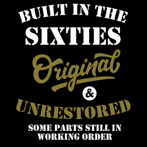 Built In The 60's T Shirt
