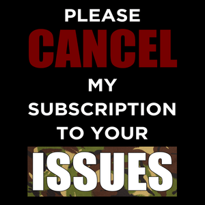 Cancel My Subscription T Shirt