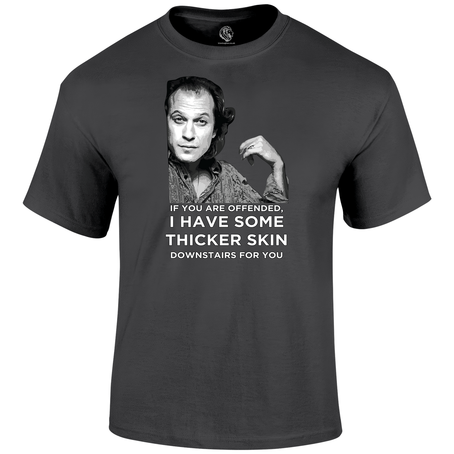 Thick Skin T Shirt by Lion Legion