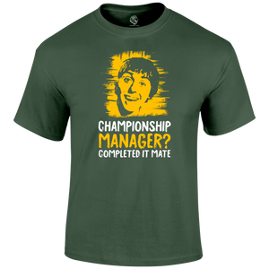 Champ Man - Completed It T Shirt