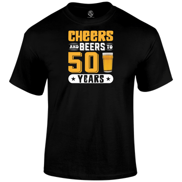 50th birthday t shirt Cheers And Beers 50