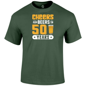 50th birthday t shirt Cheers And Beers 50