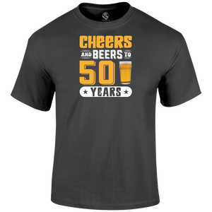 50th birthday t shirt Cheers And Beers 50