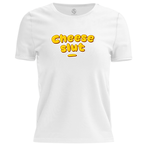 Cheese Slut T Shirt