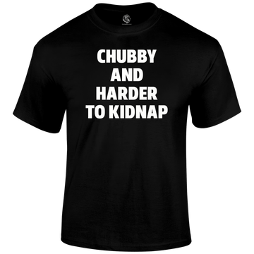 Chubby Kidnap T Shirt