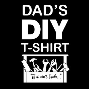 Dad's DIY T Shirt