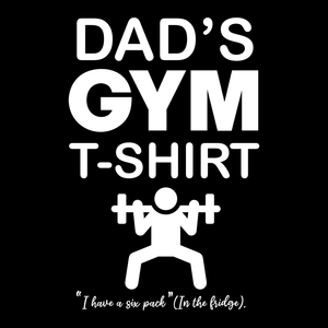 Dad's Gym T Shirt