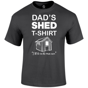 Dad's Shed T Shirt