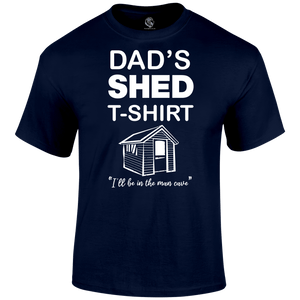 Dad's Shed T Shirt