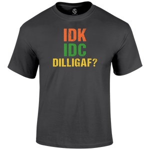 Dilligaf T Shirt