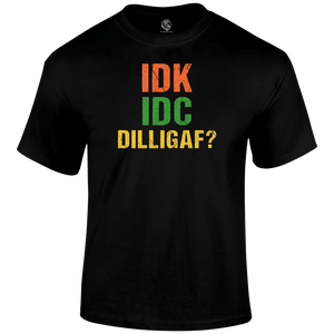 Dilligaf T Shirt