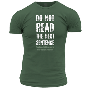 Do Not Read The Next Sentence Unisex T Shirt