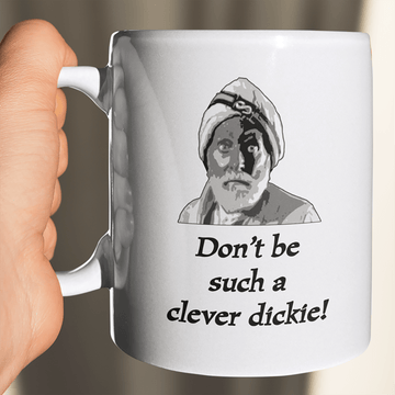 Funny mug Don't Be Such A Clever Dickie Jumbo supersize